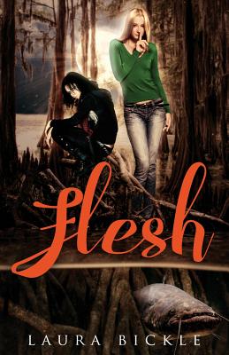 Flesh - Bickle, Laura