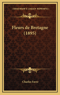 Fleurs de Bretagne (1895)