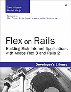 Flex on Rails: Building Rich Internet Applications with Adobe Flex 3 and Rails 2