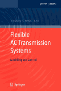 Flexible AC Transmission Systems: Modelling and Control