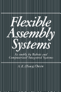 Flexible Assembly Systems: Assembly by Robots and Computerized Integrated Systems