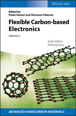 Flexible Carbon-based Electronics - Samor�, Paolo (Editor), and Palermo, Vincenzo (Editor), and Feng, Xinliang (Series edited by)