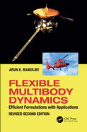 Flexible Multibody Dynamics: Efficient Formulations with Applications