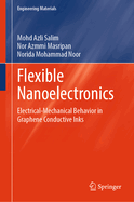 Flexible Nanoelectronics: Electrical-Mechanical Behavior in Graphene Conductive Inks