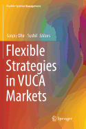 Flexible Strategies in Vuca Markets