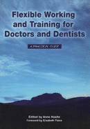 Flexible Working and Training for Doctors and Dentists: Pt. 1, 2007