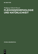 Flexionsmorphologie und Nat?rlichkeit