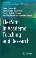 FlexSim in Academe: Teaching and Research