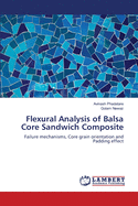 Flexural Analysis of Balsa Core Sandwich Composite