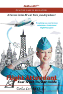 Flight Attendant Fast Track Career Guide