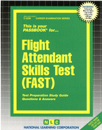 Flight Attendant Skills Test (Fast): Passbooks Study Guide