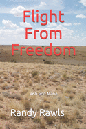 Flight From Freedom: Josh and Maria