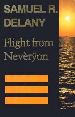 Flight from Nev�r�on - Delany, Samuel R