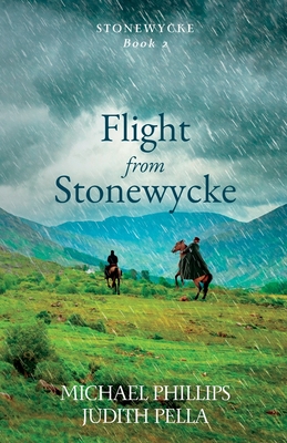 Flight from Stonewycke - Phillips, Michael, and Pella, Judith
