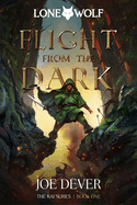 Flight from the Dark: Lone Wolf #1