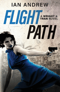 Flight Path: A Wright & Tran Novel