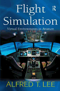Flight Simulation: Virtual Environments in Aviation