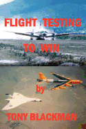 Flight Testing to Win