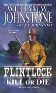 Flintlock Kill Or Die
