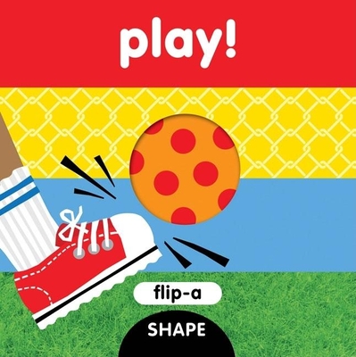 Flip-A-Shape Series: Play! - 