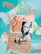 Flip, Spin & Play: Creating Interactive Scrapbook Pages - Memory Makers Books (Creator)