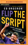 Flip the Script: Lessons Learned on the Road to a Championship