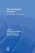 Flip the System Australia: What Matters in Education