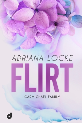 Flirt - Cosi, Lucia (Translated by), and Cappelli, Ilaria (Editor), and Dragone, Anna (Illustrator)