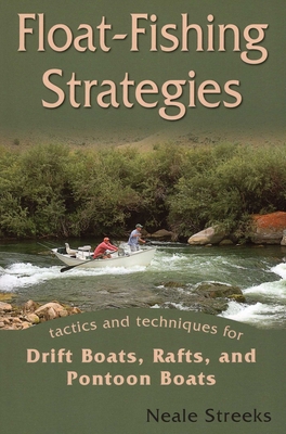 Float-Fishing Strategies - Streeks, Neale