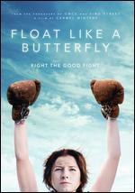 Float Like a Butterfly