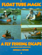 Float Tube Magic: A Fly Fishing Escape