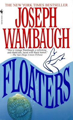 Floaters - Wambaugh, Joseph