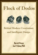 Flock of Dodos: Behind Modern Creationism, Intelligent Design and the Easter Bunny