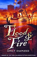 Flood and Fire