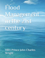 Flood Management in the 21st century