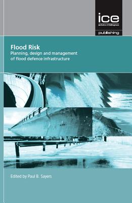 Flood Risk - Sayers, P. B. (Editor)