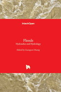 Floods - Hydraulics and Hydrology: Hydraulics and Hydrology