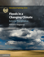 Floods in a Changing Climate: Extreme Precipitation