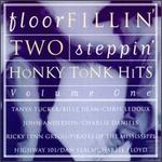 Floor Fillin', Two Stepin', Honky Tonk Hits, Vol. 1