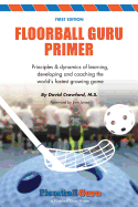 Floorball Guru Primer: Color Version