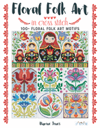 Floral Folk Art in Cross Stitch
