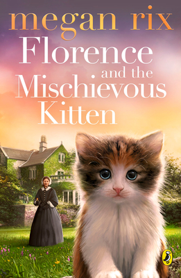 Florence and the Mischievous Kitten - Rix, Megan