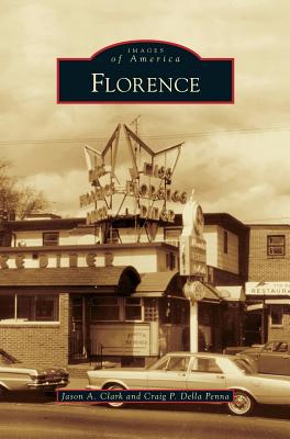 Florence - Clark, Jason a, and Penna, Craig P Della
