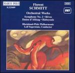 Florent Schmitt: Orchestral Works