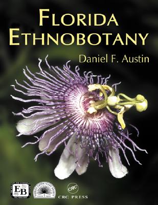 Florida Ethnobotany - Austin, Daniel F