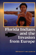 Florida Indians and the Invasion from Europe