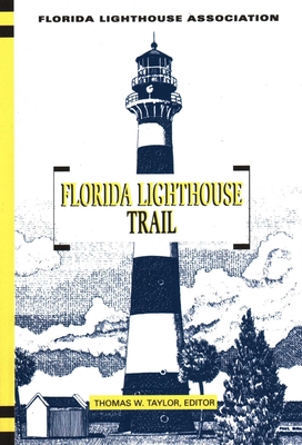 Florida Lighthouse Trail - Taylor, Thomas, and Bradley, Paul