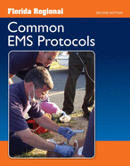 Florida Regional Common EMS Protocols: .