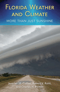 Florida Weather and Climate: More Than Just Sunshine