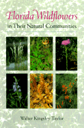 Florida Wildflowers in Their Natural Communities